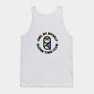 Owl by myself. Alone time club. Tank Top